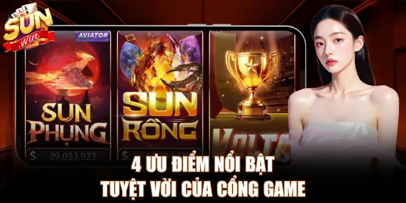 4 ưu điểm nổi bật tuyệt vời của cổng game