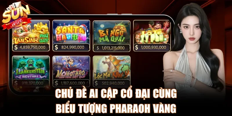 Chủ đề ai cập cổ đại cùng biểu tượng pharaoh vàng